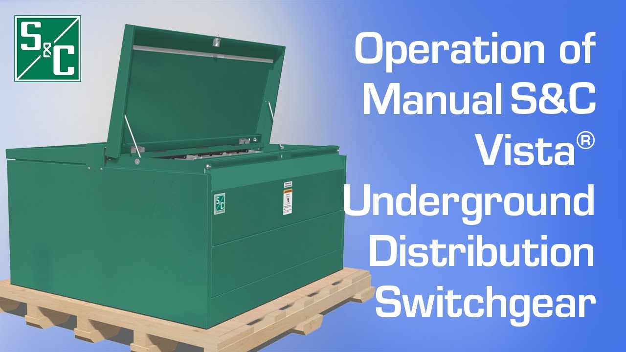 S and C Electric Vista underground distribution switchgear overview